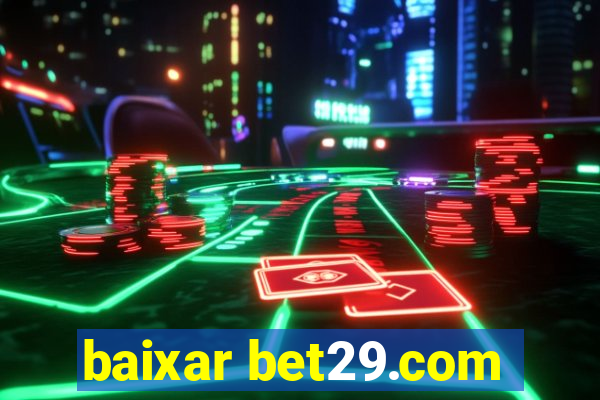 baixar bet29.com