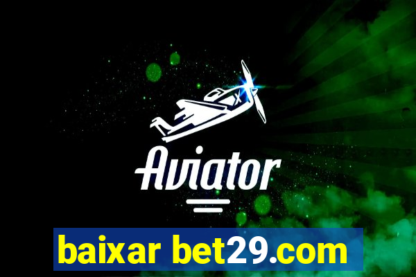 baixar bet29.com