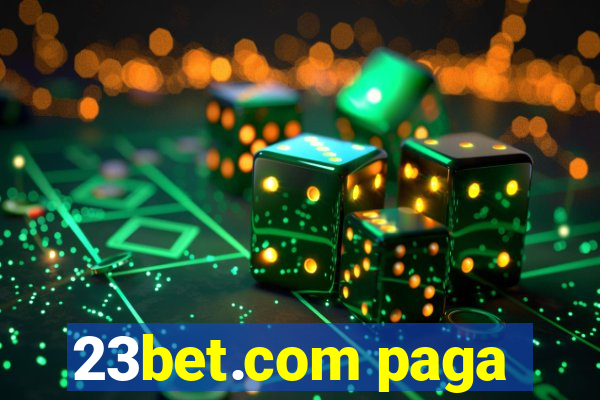 23bet.com paga