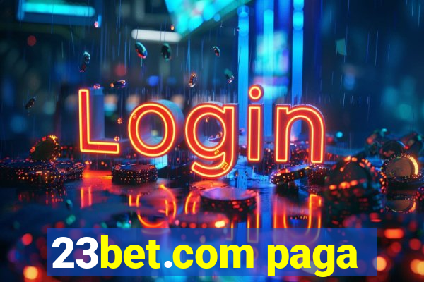 23bet.com paga