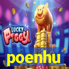 poenhu