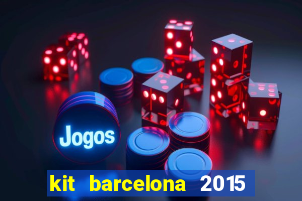 kit barcelona 2015 dls 19