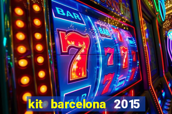 kit barcelona 2015 dls 19