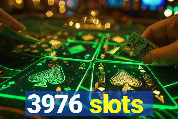 3976 slots