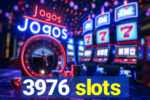 3976 slots