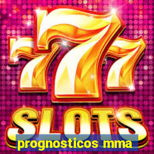 prognosticos mma