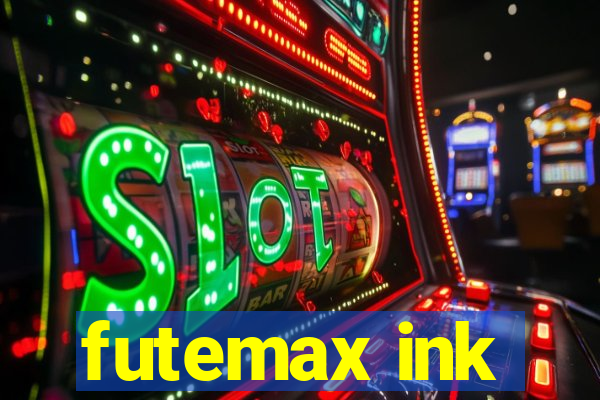 futemax ink