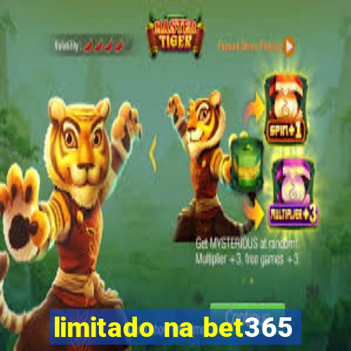 limitado na bet365