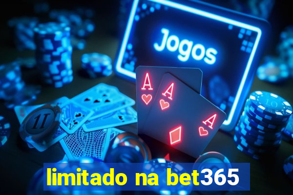 limitado na bet365