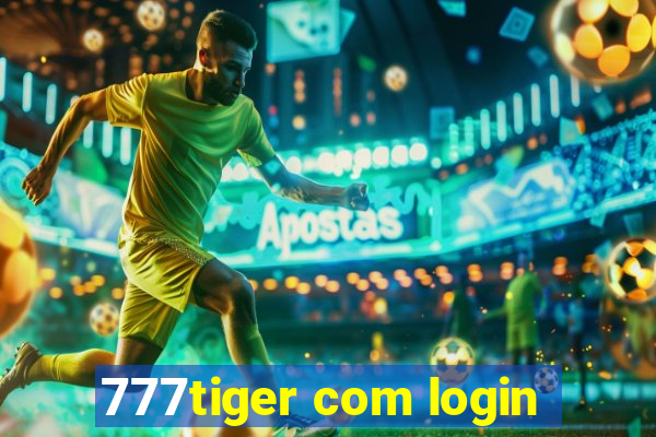 777tiger com login