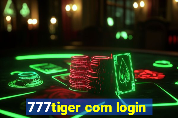 777tiger com login