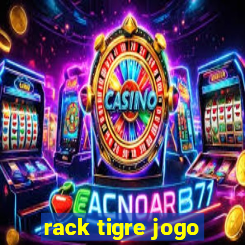 rack tigre jogo