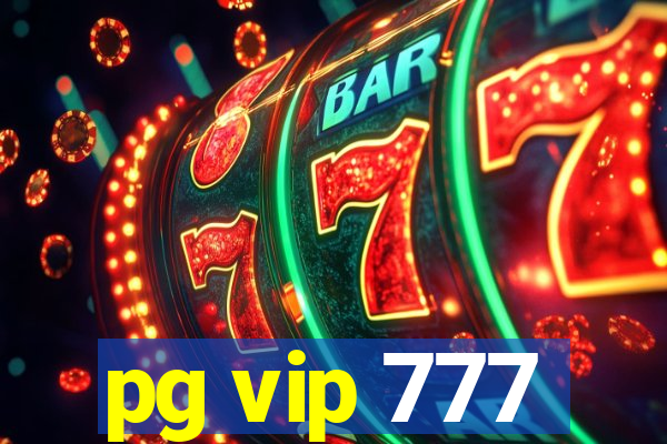 pg vip 777