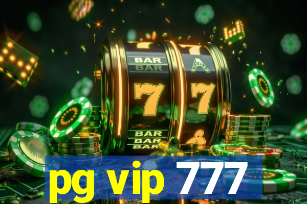 pg vip 777