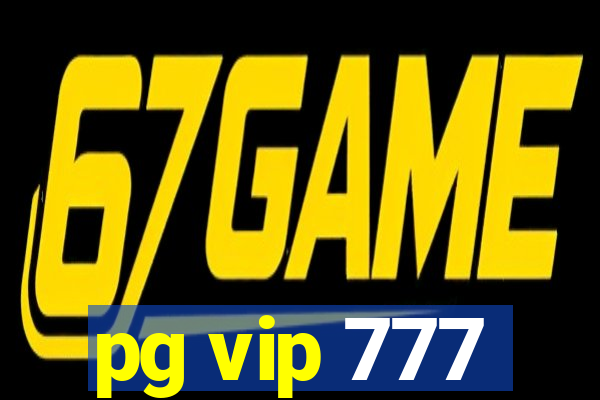 pg vip 777