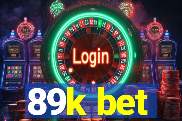 89k bet