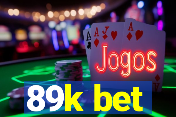 89k bet