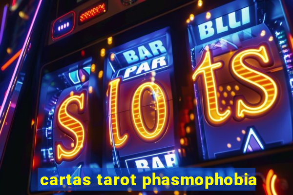 cartas tarot phasmophobia