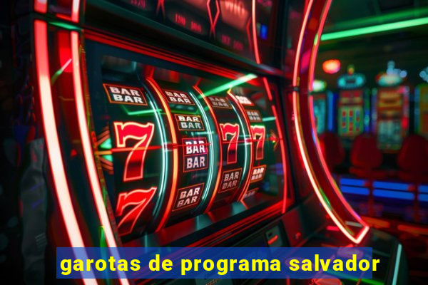 garotas de programa salvador