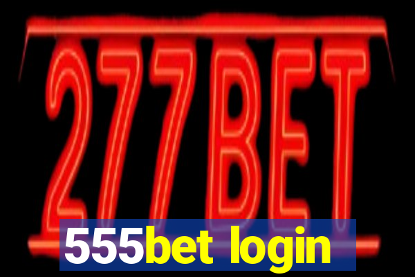 555bet login