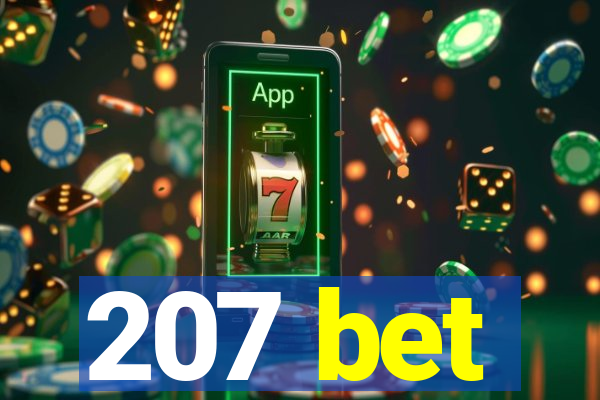 207 bet