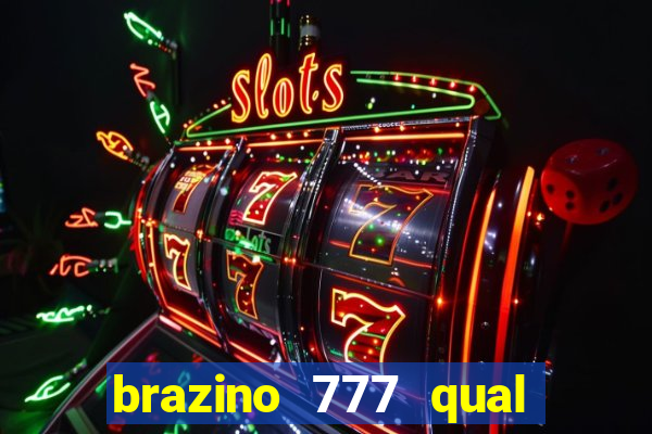 brazino 777 qual melhor jogo