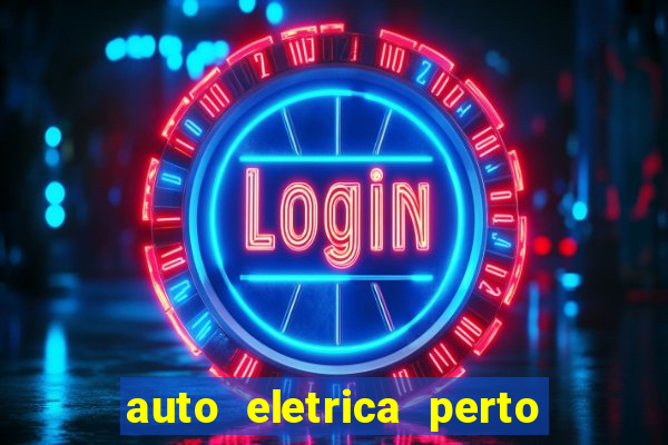 auto eletrica perto de mim