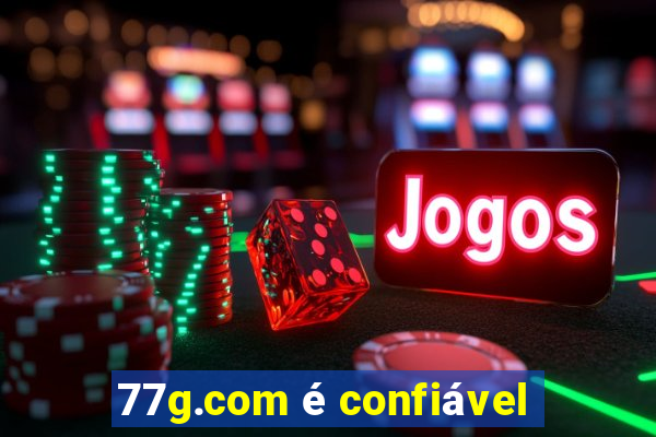 77g.com é confiável