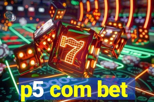 p5 com bet