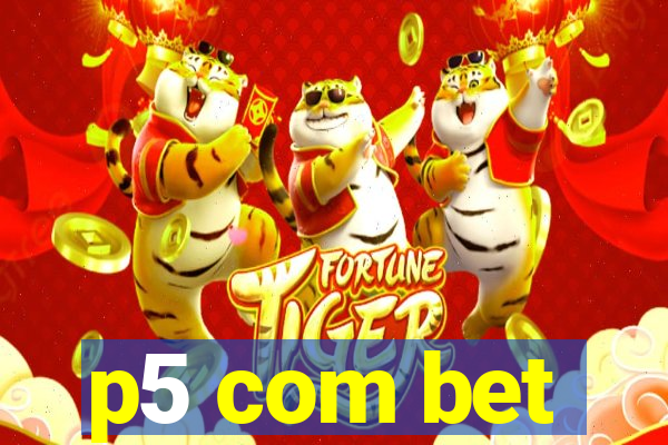 p5 com bet