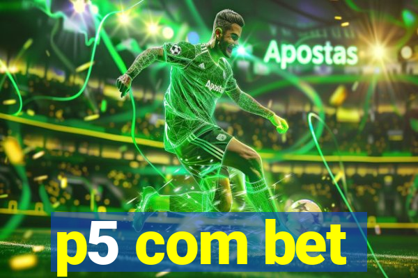 p5 com bet