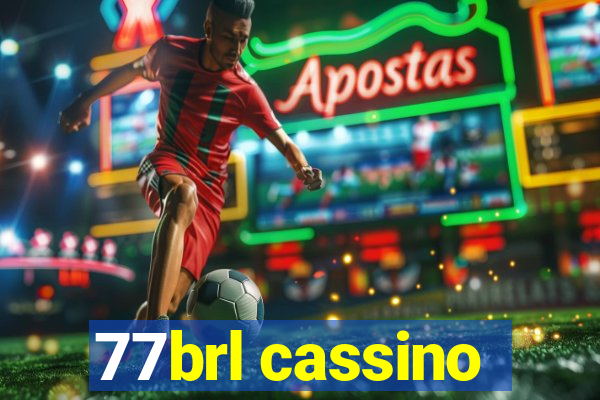 77brl cassino