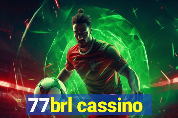 77brl cassino