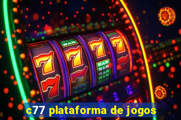 c77 plataforma de jogos