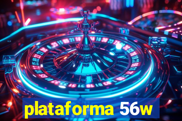 plataforma 56w