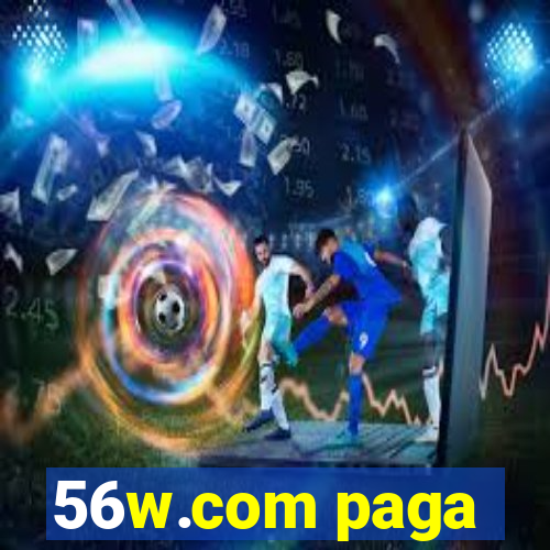 56w.com paga