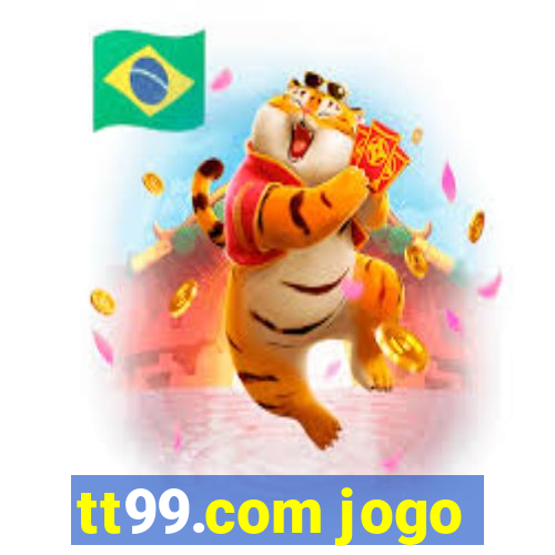 tt99.com jogo