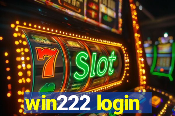 win222 login