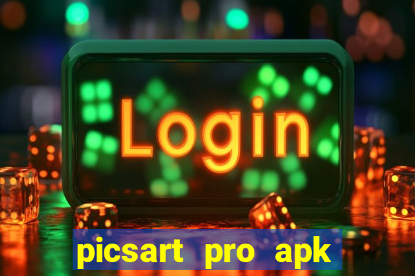 picsart pro apk versão antiga