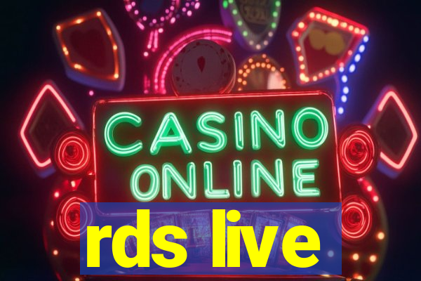 rds live