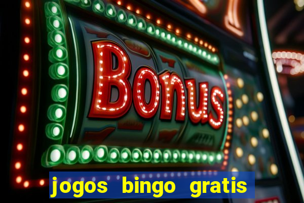 jogos bingo gratis 4 cartelas