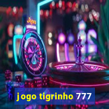 jogo tigrinho 777