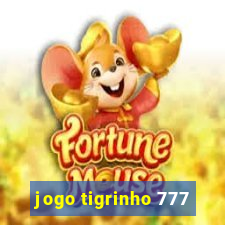 jogo tigrinho 777