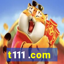 t111 .com