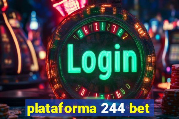 plataforma 244 bet