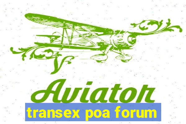 transex poa forum