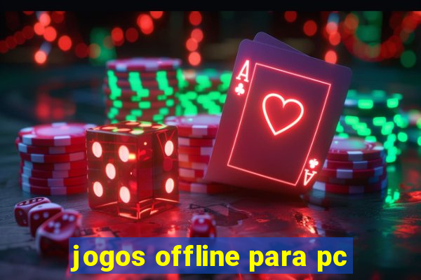 jogos offline para pc