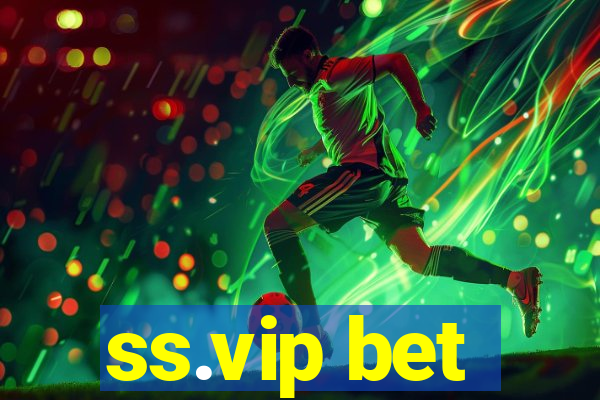 ss.vip bet