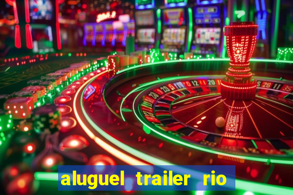 aluguel trailer rio grande do sul