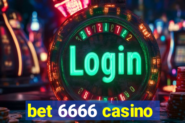 bet 6666 casino